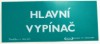 Samolepka - Hlavn� vyp�na�