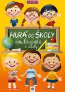 Omalovánka A4 - Hurá do školy