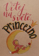 Přáníčko BeBechy – recyklovaný papír - Princezna - zvětšit obrázek