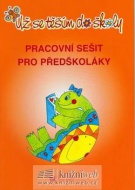 Už se těším do školy pracovní sešit