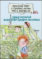 Pracovní sešit z českého jazyka pro 5. ročník ZŠ (1. díl)